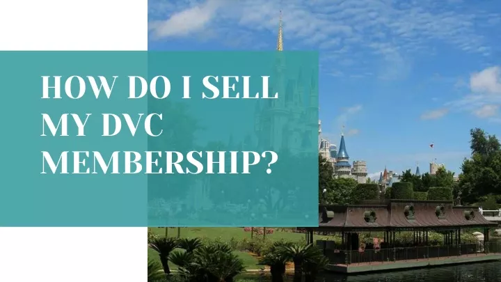 how do i sell my dvc membership
