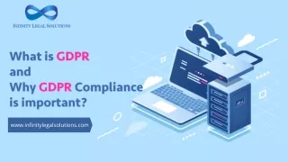What is GDPR and Why GDPR Compliance is Important? - Infinity Legal Solutions