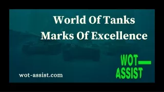 World Of Tanks Marks Of Excellence