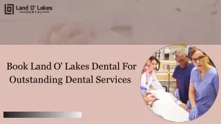Connect Land O' Lakes Dental For Ultimate Dental Services