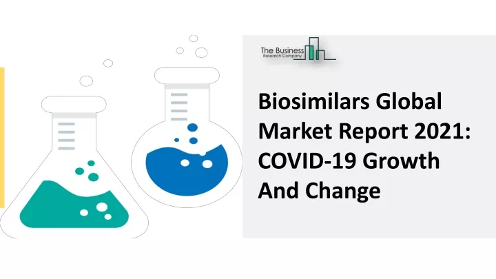 biosimilars global market report 2021 covid