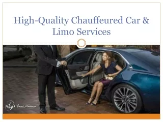 High-Quality Chauffeured Car & Limo Services