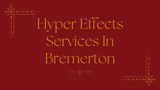 hyper effects services in bremerton
