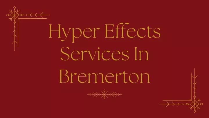 hyper effects services in bremerton