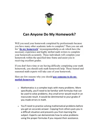 can anyone do my homework