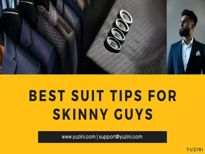 PPT - Best Suit Tips for Skinny Guys _ Men's suits in UAE _ Stylish ...