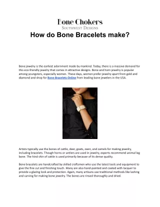 How do Bone Bracelets make_