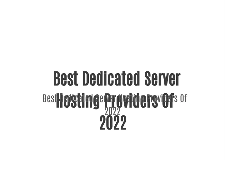 best dedicated server hosting providers of 2022