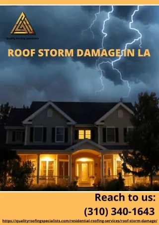 Roof Storm Damage In LA | Roofing Services Specialists | Quality Roofing Special