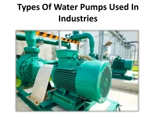 Different industrial water pump types in detail
