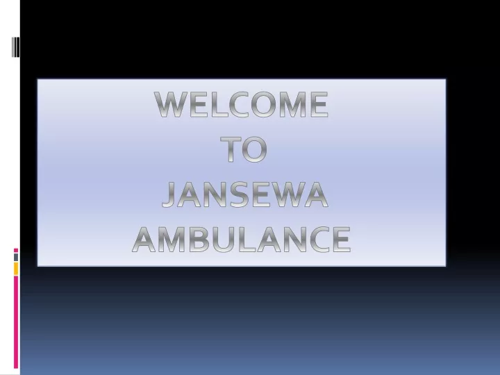 welcome to jansewa ambulance