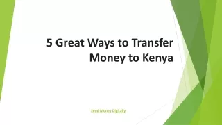 5 Great Ways to Transfer Money to Kenya