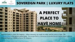 Live the luxurious modern lifestyle you want with Sovereign Park