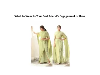 What to Wear to Your Best Friend’s Engagement