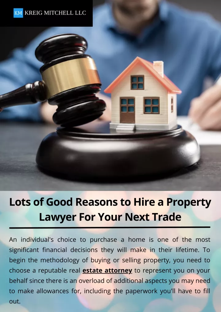 lots of good reasons to hire a property lawyer