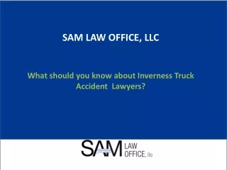 What should you know about Inverness Truck Accident  Lawyers?
