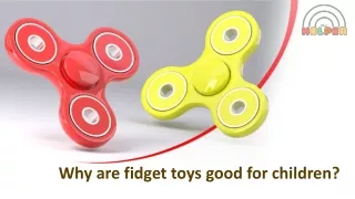 Why are fidget toys good for children?