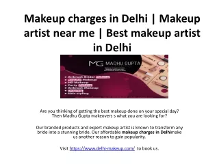 Makeup charges in Delhi | Makeup artist near me | Best makeup artist in Delhi