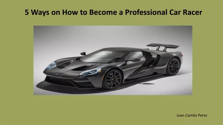 5 ways on how to become a professional car racer