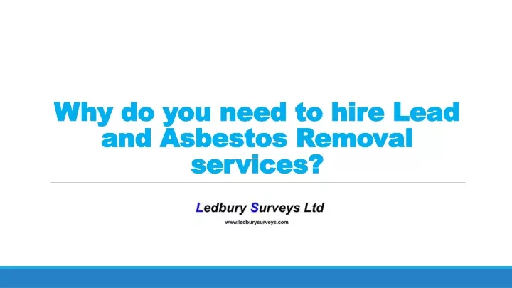 why do you need to hire lead and asbestos removal services