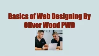 Basics of Web Designing By Oliver Wood PWD