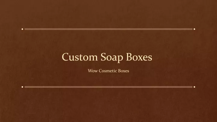 custom soap boxes