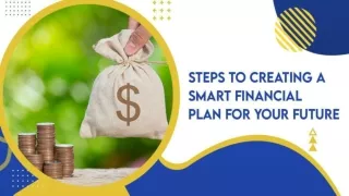 Steps To Creating A Smart Financial Plan For Your Future