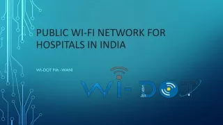 Public Wifi Network For Hospitals In India