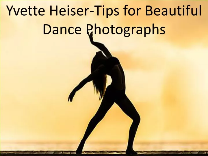 yvette heiser tips for beautiful dance photographs