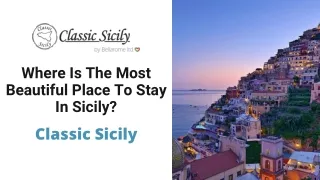 Where Is The Most Beautiful Place To Stay In Sicily?