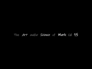 Art and/or Science of Mark 15