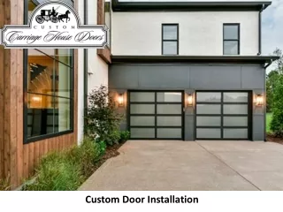 Custom Door Installation