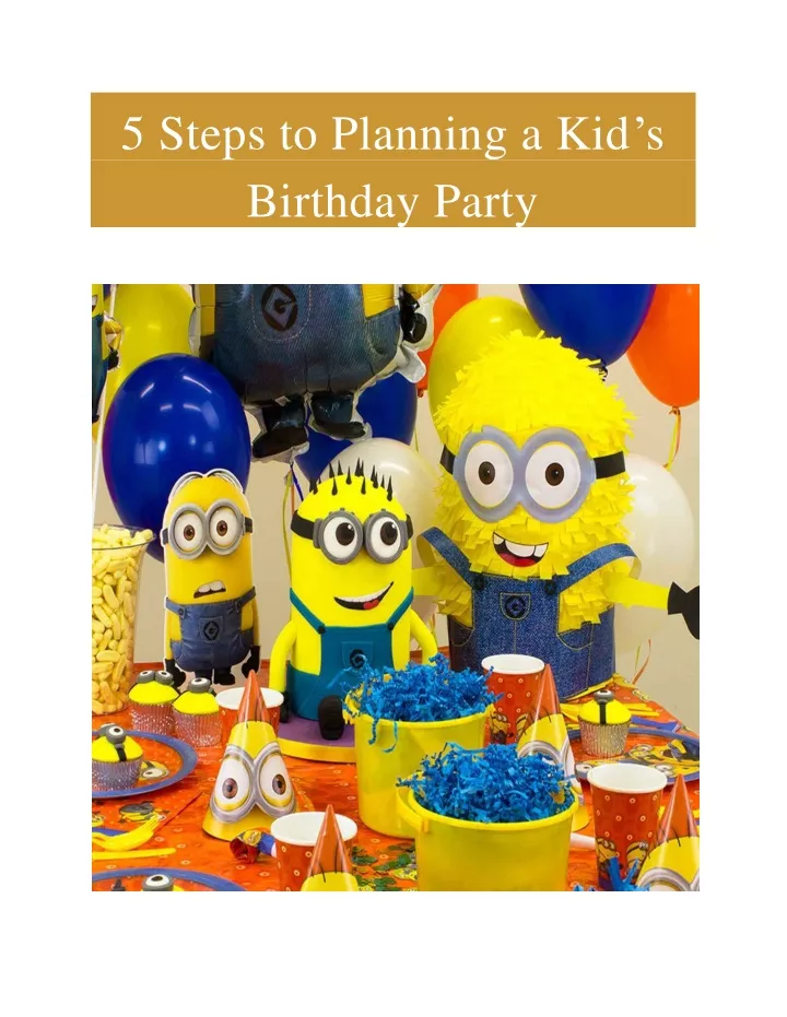 PPT - 5 Steps To Planning A Kid’s Birthday Party PowerPoint ...