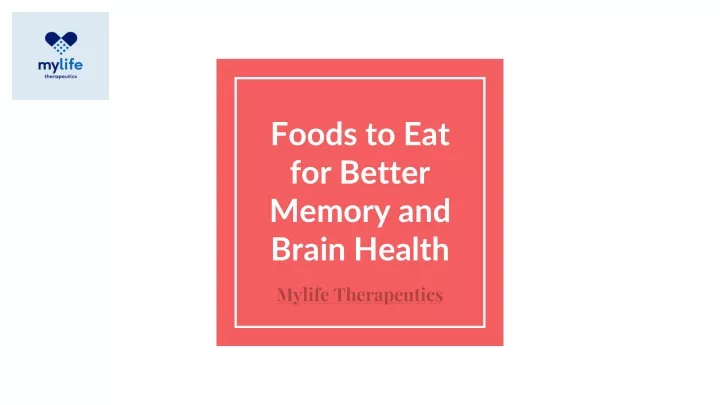 foods to eat for better memory and brain health