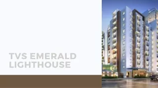 TVS Emerald Lighthouse