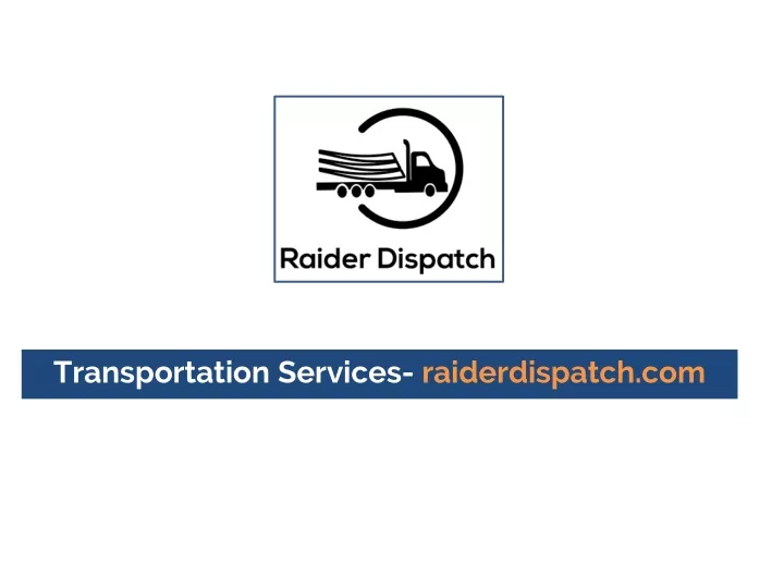 transportation services raiderdispatch com