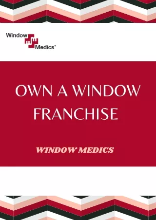 Own a franchise - WINDOW MEDICS