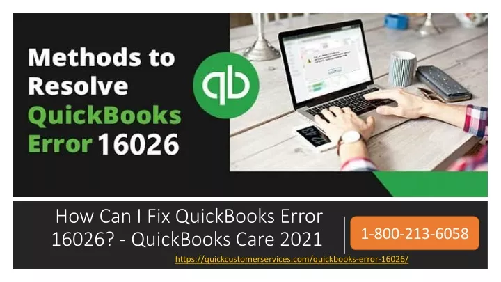 how can i fix quickbooks error 16026 quickbooks care 2021