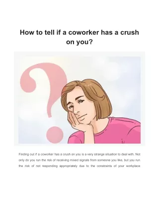 How to tell if a coworker has a crush on you.