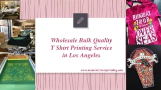 Wholesale Bulk Quality T Shirt Printing Service in Los Angeles