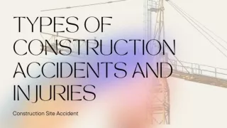 Types of Construction Accidents and Injuries
