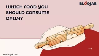 which food you should consume daily