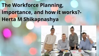 How to plan Workforce Management in Businesses?- Herta Martha Shikapwashya