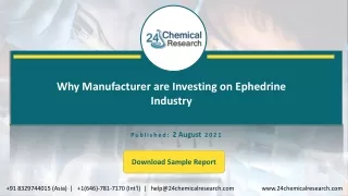 Why Manufacturer are Investing on Ephedrine Industry