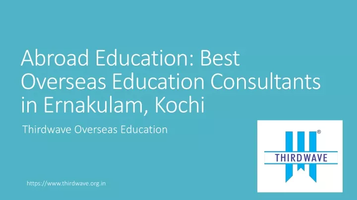 abroad education best overseas education consultants in ernakulam kochi