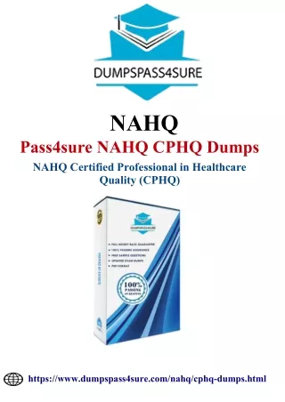 Dumpspass4sure.com CPHQ Exam Dumps – Best Way to Pass Exam with Confidence