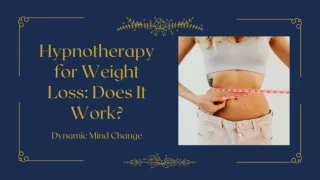 Hypnotherapy for Weight Loss Does It Work?