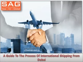 A Guide To The Process Of International Shipping From Dubai