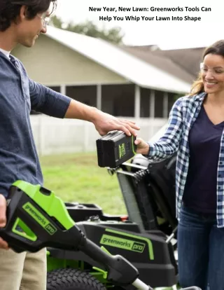 New Year, New Lawn: Greenworks Tools Can Help You Whip Your Lawn Into Shape