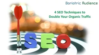 4 SEO Techniques to Double Your Organic Traffic